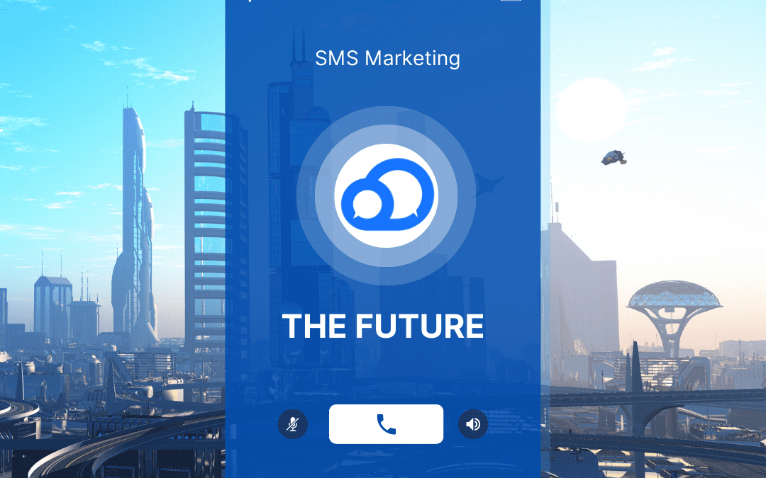 The Future of SMS Marketing and What You Should Expect